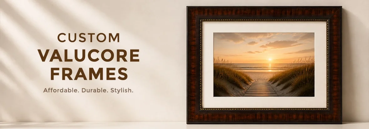 Custom ValuCore Picture Frames